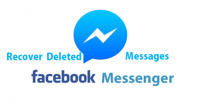 how to recover deleted messages from messenger